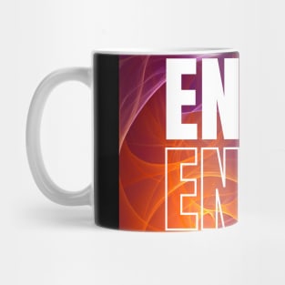 Enjoy the life Mug